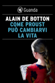 Come Proust può cambiarvi la vita - Alain de Botton