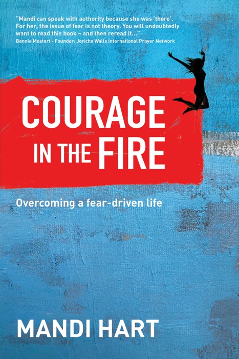 Courage In The Fire