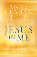 Anne Graham Lotz - Jesus in Me artwork