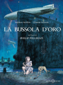 La bussola d'oro - Stéphane Melchior Durand & Clément Oubrerie