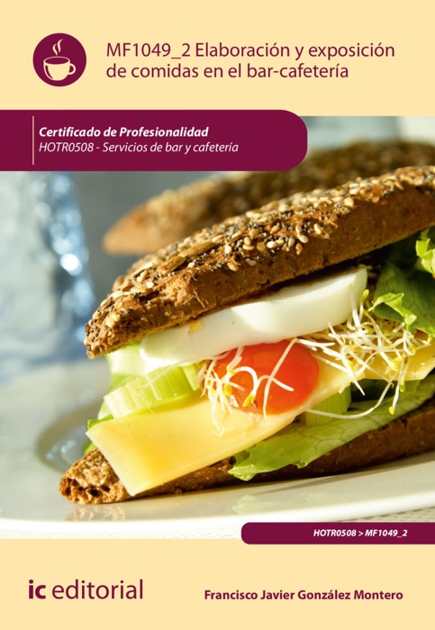 Elaboración y exposicion de comidas en el bar-cafetería