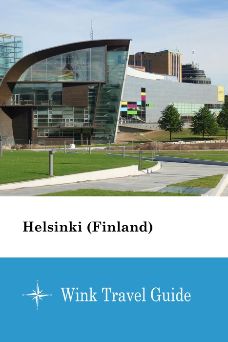 Helsinki (Finland) - Wink Travel Guide