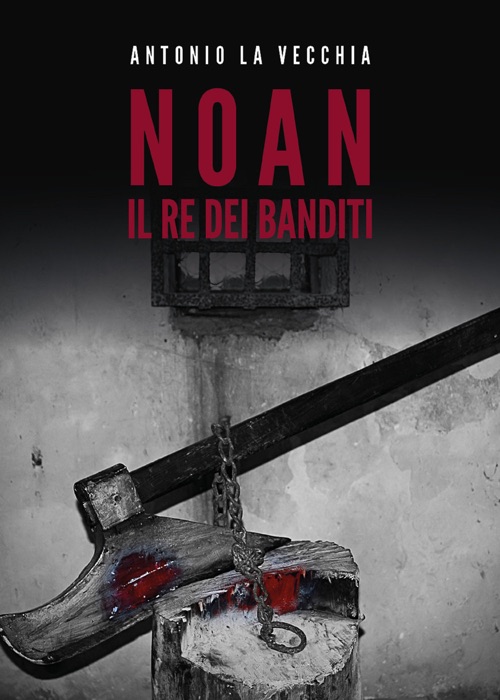 Noan, il re dei banditi