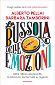 La bussola delle emozioni - Alberto Pellai & Barbara Tamborini