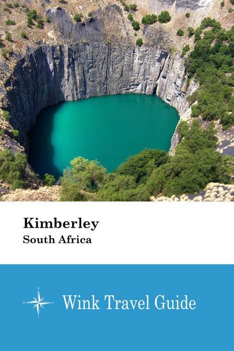 Kimberley (South Africa) - Wink Travel Guide