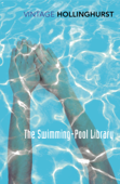 The Swimming-Pool Library - Alan Hollinghurst