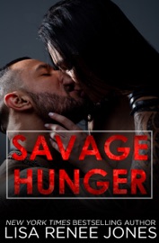 Savage Hunger - Lisa Renee Jones by  Lisa Renee Jones PDF Download