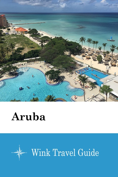 Aruba - Wink Travel Guide