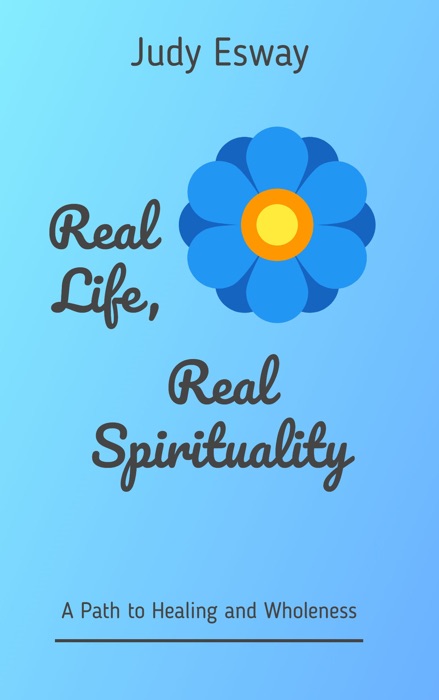 Real Life, Real Spirituality