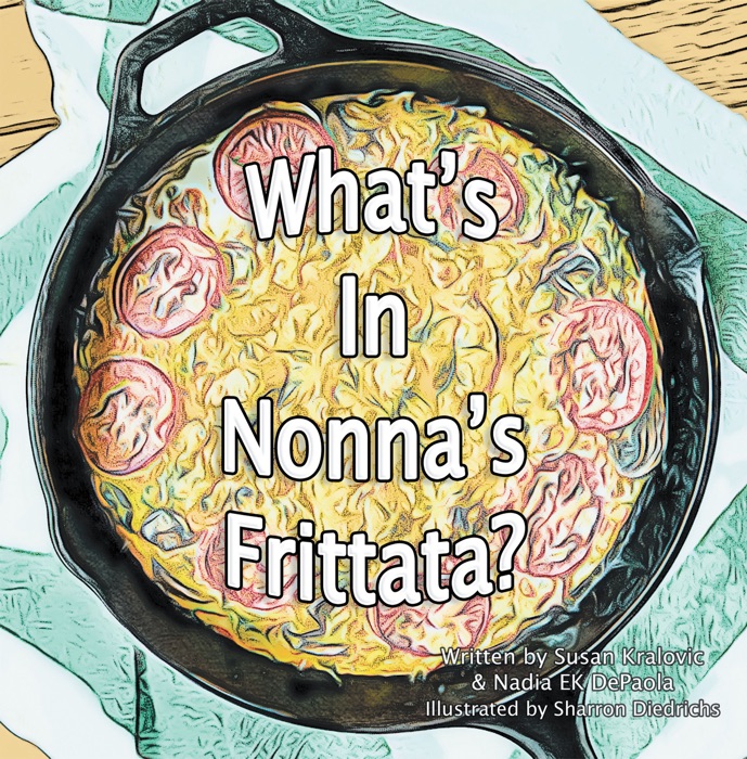 What’s in Nonna’s Frittata?