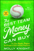 The Best Team Money Can Buy - Molly Knight