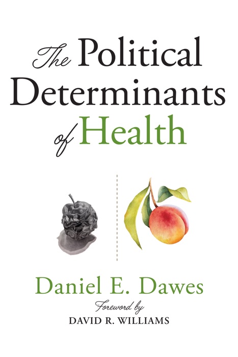 The Political Determinants of Health