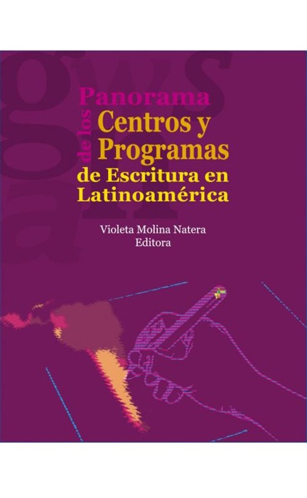 Panorama de los centros y programas de escritura en Latinoamérica