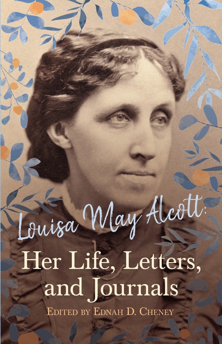 Louisa May Alcott \ Her Life, Letters, And Journals