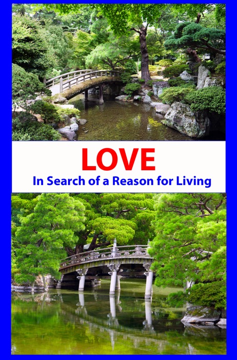 LOVE - In Search Of A Reason For Living