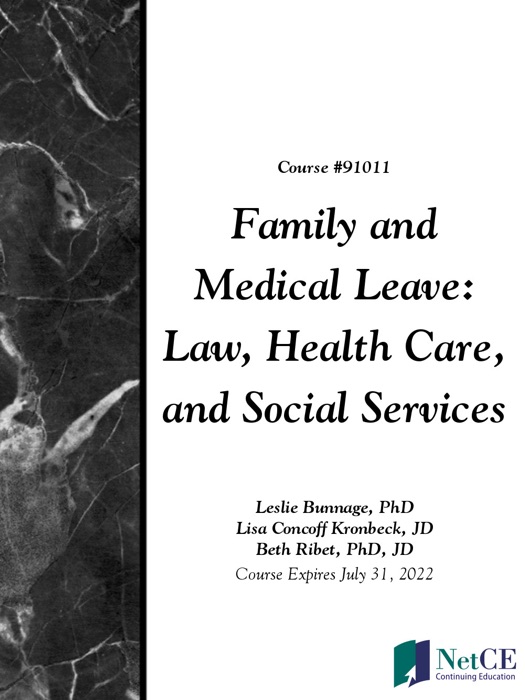 Family and Medical Leave: Law, Health Care, and Social Service