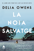 La noia salvatge - Delia Owens