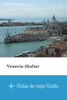 Venecia (Italia) - Guías de viaje Guiño - Guías de viaje Guiño