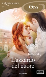 L'azzardo del cuore (I Romanzi Oro)