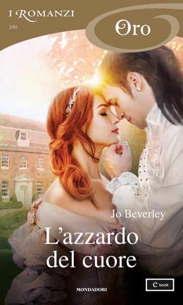 L'azzardo del cuore (I Romanzi Oro)