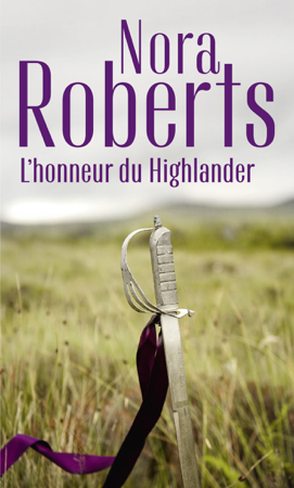 L'honneur du Highlander - Nora Roberts