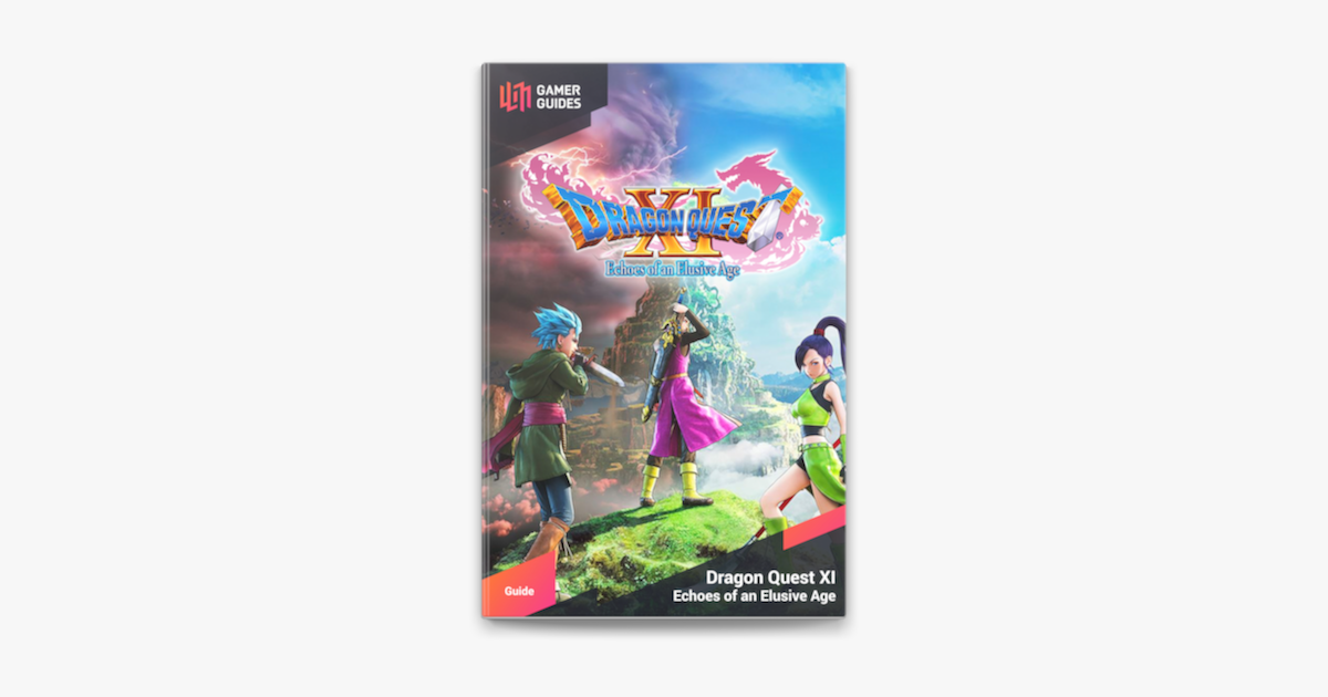 ‎Dragon Quest XI: Echoes of an Elusive Age - Strategy Guide on Apple Books