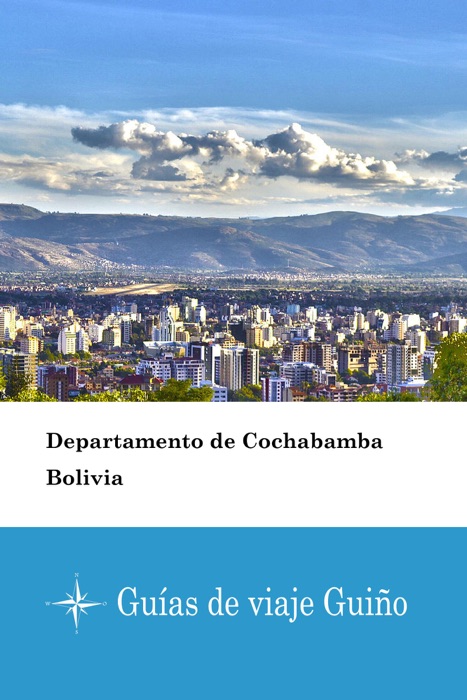 Departamento de Cochabamba (Bolivia) - Guías de viaje Guiño