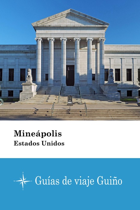 Mineápolis (Estados Unidos) - Guías de viaje Guiño