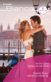Semillas de odio - Amor en venecia - Jennie Lucas & Natalie Rivers by  Jennie Lucas & Natalie Rivers PDF Download