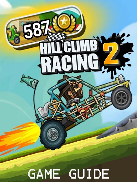 HILL CLIMB RACING 2 Complete Tips and Tricks