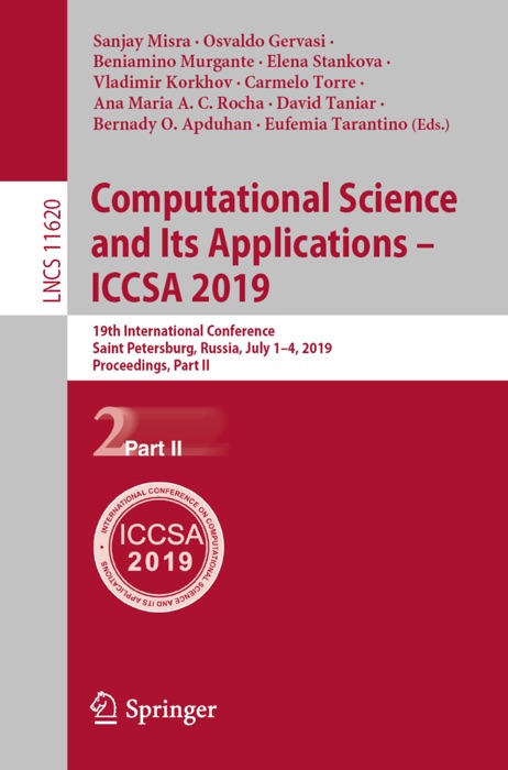Computational Science and Its Applications – ICCSA 2019