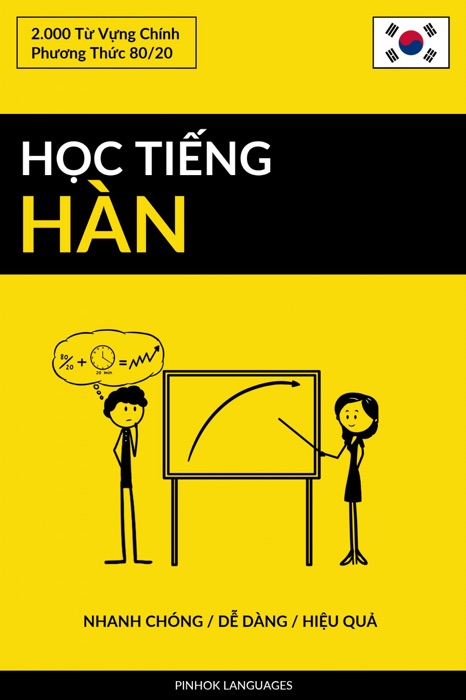 Học Tiếng Hàn - Nhanh Chóng / Dễ Dàng / Hiệu Quả