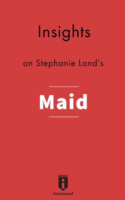 Insights on Stephanie Land's Maid