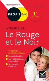 Profil - Stendhal, Le Rouge et le Noir - Paul Lidsky & Christine Klein-Lataud