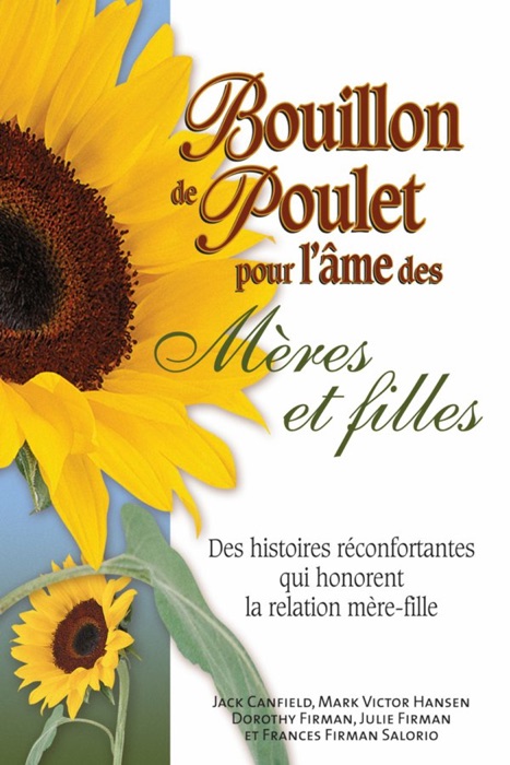 Bouillon de poulet pour l'âme des mères et filles