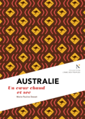 Australie : Un cœur chaud et sec - Marie-Pauline Desset