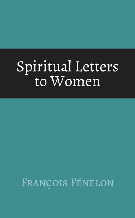 Spiritual Letters to Women