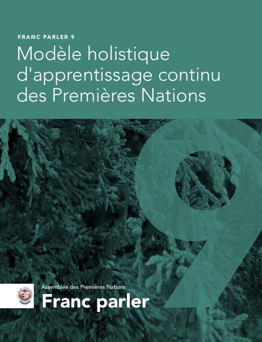 Modèle holistique d'apprentissage continu des Premières Nations