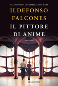 Il pittore di anime - Ildefonso Falcones