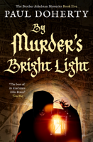 Paul Doherty - By Murder's Bright Light artwork