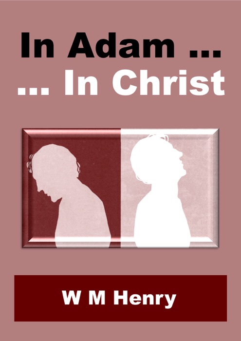 In Adam … In Christ