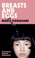 Mieko Kawakami, Sam Bett & David Boyd - Breasts and Eggs artwork