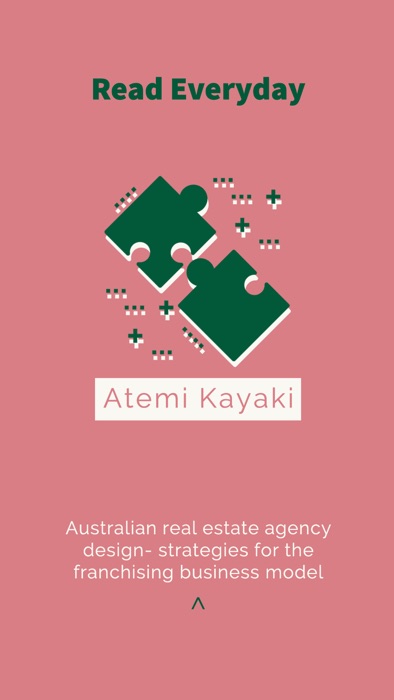 Australian real estate agency design- strategies for the franchising business model