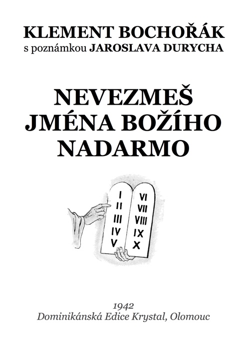 Nevezmeš jména Božího nadarmo