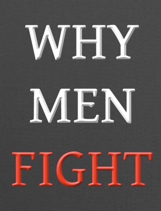 Why Men Fight