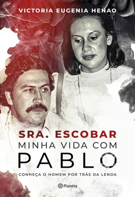 Capa do livro Minha Vida com Pablo Escobar de Victoria Eugenia Henao