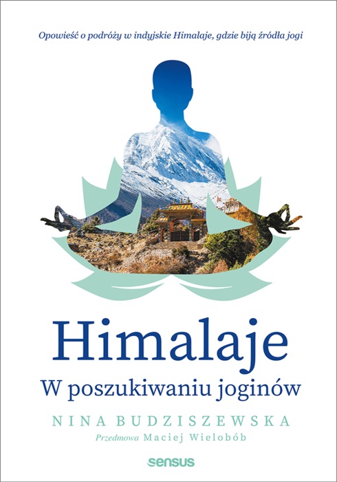 Himalaje. W poszukiwaniu joginów