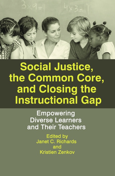 Social Justice, the Common Core, and Closing the Instructional Gap