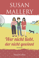 Susan Mallery - Wer nicht liebt, der nicht gewinnt artwork