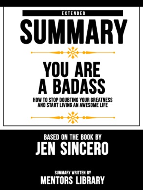 Capa do livro You Are a Badass: How to Stop Doubting Your Greatness and Start Living an Awesome Life de Jen Sincero